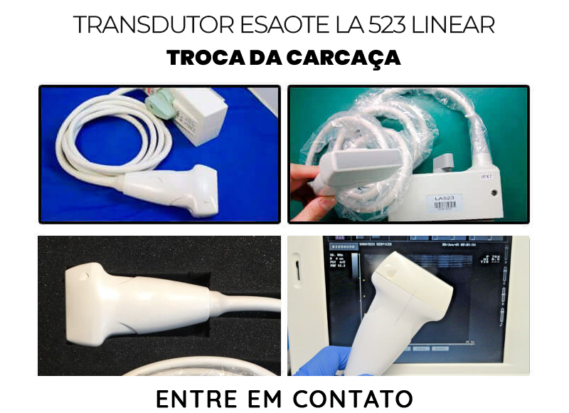 TROCA DA CARCAÇA TRANSDUTOR ESAOTE LA523 LINEAR