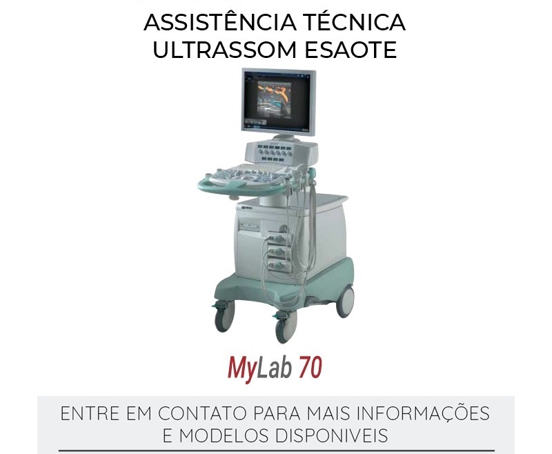 ASSISTÊNCIA TÉCNICA ULTRASSOM ESAOTE MYLAB 70