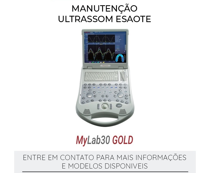 MANUTENÇÃO ULTRASSOM ESAOTE MYLAB 30 GOLD