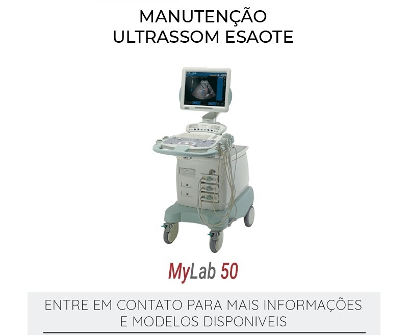 MANUTENÇÃO ULTRASSOM ESAOTE MYLAB 50