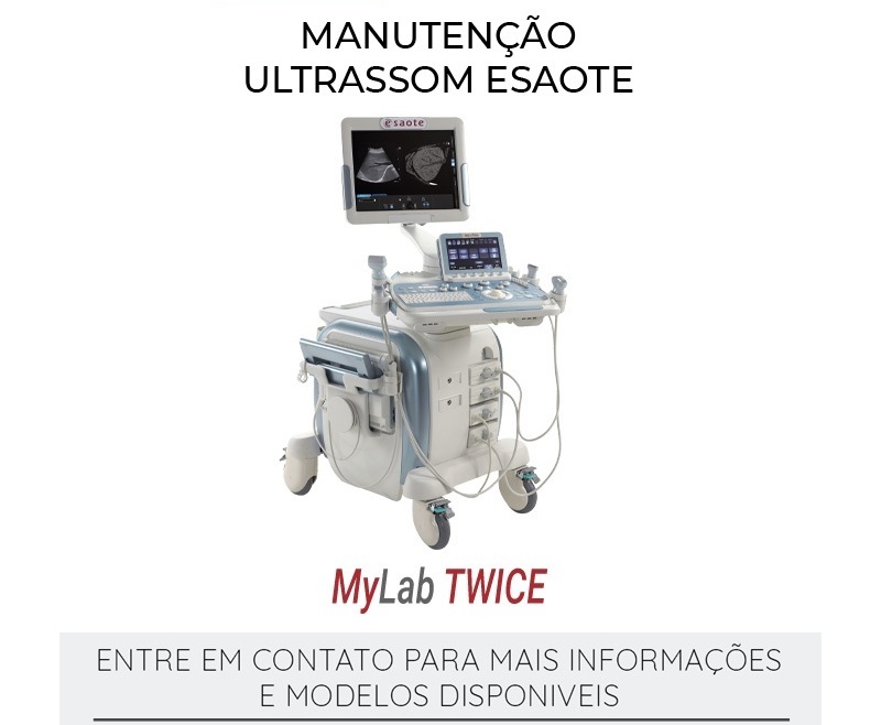 MANUTENÇÃO ULTRASSOM ESAOTE MYLAB TWICE